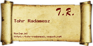 Tohr Radamesz névjegykártya